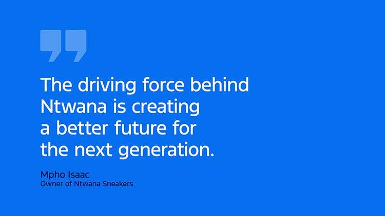 Text in white on Ford blue background: The driving force behind Ntwana is creating a better future for the next generation. Mpho Isaac Owner of Ntwana Sneakers